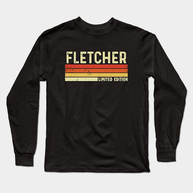 Fletcher First Name Vintage Retro Gift For Fletcher Long Sleeve T-Shirt by CoolDesignsDz